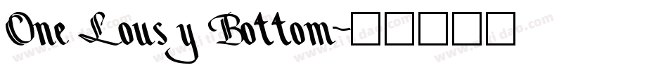 One Lousy Bottom字体转换